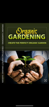 Load image into Gallery viewer, Why Organic Gardening Matters
